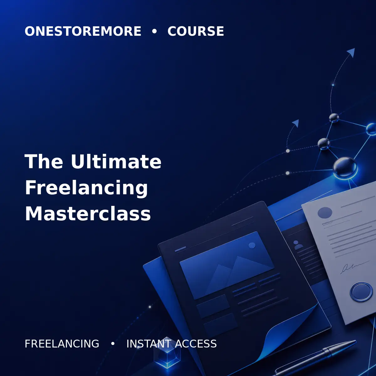 The Ultimate Freelancing Masterclass